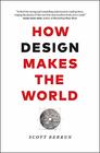 How Design Makes the World