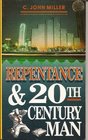 Repentance and 20th Century Man