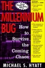 The Millennium Bug How to Survive the Coming Chaos