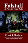 Falstaff: A Play in Four Acts