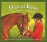 H Is for Horse An Equestrain Alphabet