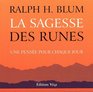 La sagesse des runes Une pensee pour chaque jour