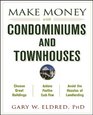 Make Money with Condominiums and Townhouses