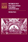 Patterns of Piety Women Gender and Religion in Late Medieval and Reformation England