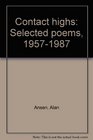 Contact highs Selected poems 19571987