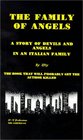 The Family of Angels : A Story of Devils and Angels in an Italian Family
