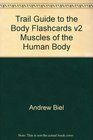 Trail Guide to the Body Flashcards
