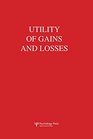 Utility of Gains and Losses MeasurementTheoretical and Experimental Approaches