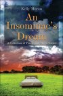 An Insomniac's Dream A Collection of Poems and Short Stories