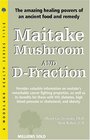 Maitake Mushroom  D Fraction