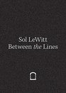 Sol LeWitt Between the Lines