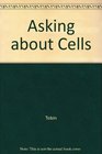 Asking about Cells