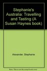 Stephanie's Australia Travelling and Tasting