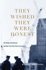They Wished They Were Honest The Knapp Commission and New York City Police Corruption