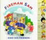 Fireman Sam and His Friends