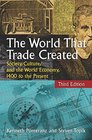 The World That Trade Created Society Culture and the World Economy 1400 to the Present