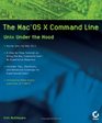The Mac OS X Command Line Unix Under the Hood