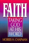 Faith: Taking God at His Word