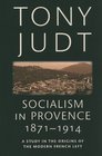 Socialism in Provence 18711914