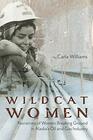 Wildcat Women Narratives of Women Breaking Ground in Alaska's Oil and Gas Industry