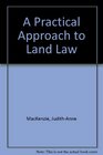 A Practical Approach to Land Law