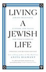 Living a Jewish Life Updated and Revised Edition Jewish Traditions Customs and Values for Today's Families