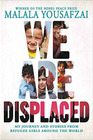 We Are Displaced My Journey and Stories from Refugee Girls Around the World