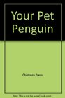 Your Pet Penguin