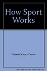 How Sport Works