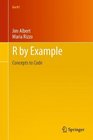 R by Example Concepts to Code