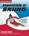 Harald Harb's Essentials of Skiing The Fastest Way to Master the Slopes