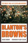 Blanton's Browns The Great 196569 Cleveland Browns