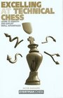 Excelling at Technical Chess  Learn to Identify and Exploit Small Advantages