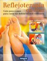 Reflejoterapia En Casa/The Family Guide to Reflexology