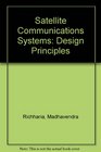 Satellite Communications Systems Design Principles