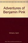 Adventures of Benjamin Pink