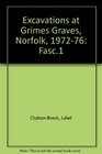 Excavations at Grimes Graves Norfolk 19721976 Fascicule 1