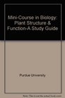 MiniCourse in Biology Plant Structure  FunctionA Study Guide