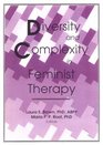 Diversity and Complexity in Feminist Therapy