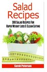 Salads  300 Salad Recipes For Rapid Weight Loss  Clean Eating