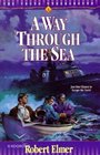 A Way Through the Sea (Young Underground, No 1)