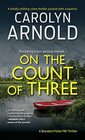 On the Count of Three A totally chilling crime thriller packed with suspense