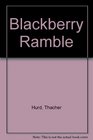 Blackberry Ramble