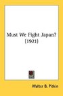 Must We Fight Japan