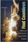 Final Countdown: NASA and the End of the Space Shuttle Program