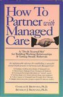 How to Partner With Managed Care A DoItYourself Kit for Building Working Relationships  Getting Steady Referrals