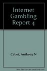 Internet Gambling Report 4