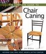 The Complete Guide to Chair Caning Restoring Cane Rush Splint Wicker  Rattan Furniture
