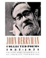 John Berryman Collected Poems 1937  1971