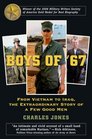 Boys of '67 From Vietnam to Iraq the Extraordinary Story of a Few Good Men